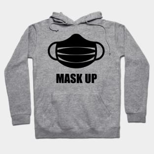 Mask Up! (Corona / COVID-19 / Health / Pandemic / Black) Hoodie